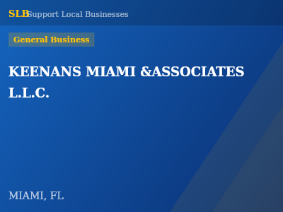 KEENANS MIAMI &ASSOCIATES L.L.C. — General Business in MIAMI, FL