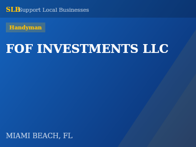 FOF INVESTMENTS LLC — Handyman in MIAMI BEACH, FL