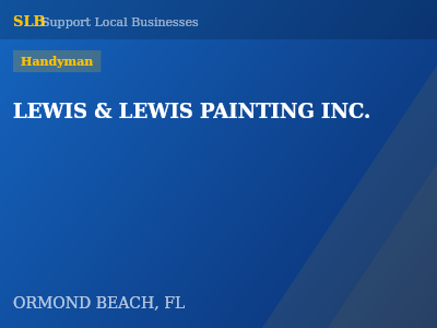 LEWIS & LEWIS PAINTING INC. — Handyman in ORMOND BEACH, FL