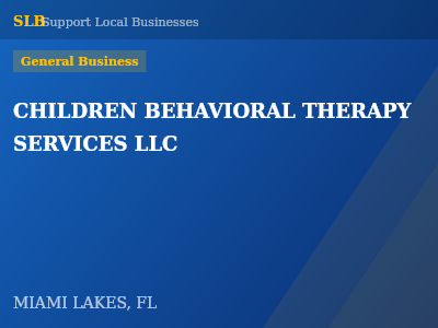 CHILDREN BEHAVIORAL THERAPY SERVICES LLC — General Business in MIAMI LAKES, FL