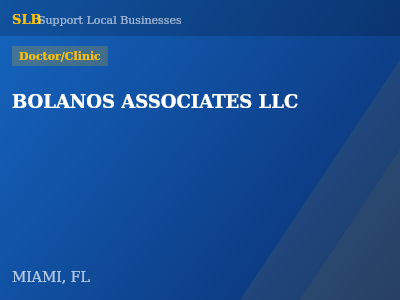 BOLANOS ASSOCIATES LLC — Doctor/Clinic in MIAMI, FL