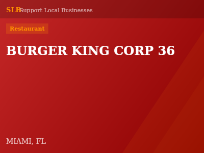 BURGER KING CORP 36 — Restaurant in MIAMI, FL