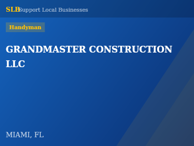 GRANDMASTER CONSTRUCTION LLC — Handyman in MIAMI, FL