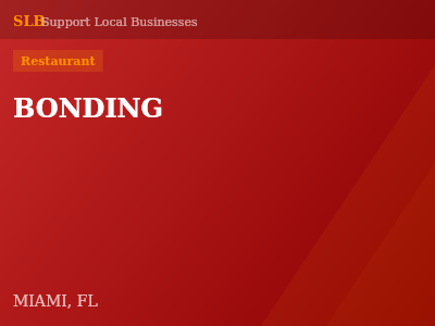 BONDING — Restaurant in MIAMI, FL