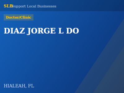 DIAZ JORGE L DO — Doctor/Clinic in HIALEAH, FL