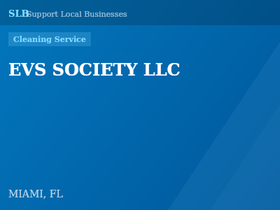 EVS SOCIETY LLC — Cleaning Service in MIAMI, FL