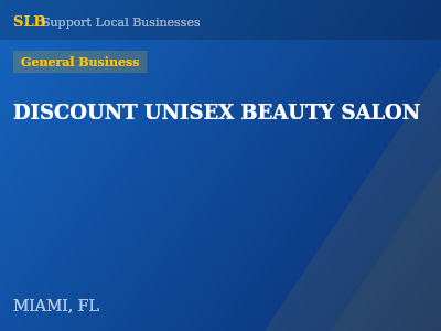 DISCOUNT UNISEX BEAUTY SALON — General Business in MIAMI, FL
