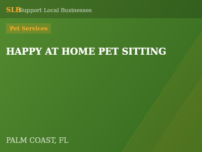 HAPPY AT HOME PET SITTING — Pet Services in PALM COAST, FL