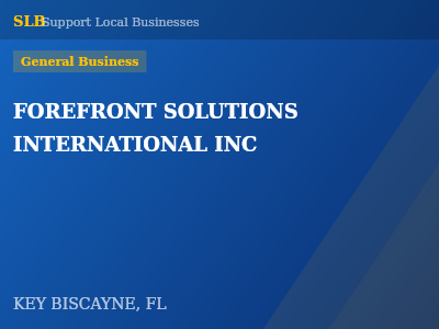 FOREFRONT SOLUTIONS INTERNATIONAL INC — General Business in KEY BISCAYNE, FL