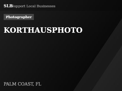 KORTHAUSPHOTO — Photographer in PALM COAST, FL