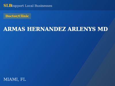 ARMAS HERNANDEZ ARLENYS MD — Doctor/Clinic in MIAMI, FL