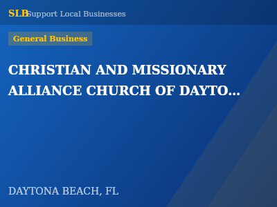 CHRISTIAN AND MISSIONARY ALLIANCE CHURCH OF DAYTONA BEACH, FLORIDA, INC. — General Business in DAYTONA BEACH, FL
