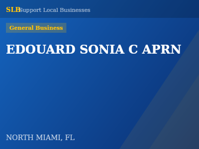 EDOUARD SONIA C APRN — General Business in NORTH MIAMI, FL