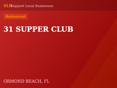31 SUPPER CLUB — Restaurant in ORMOND BEACH, FL
