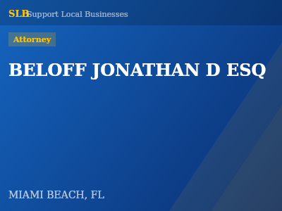 BELOFF JONATHAN D ESQ — Attorney in MIAMI BEACH, FL