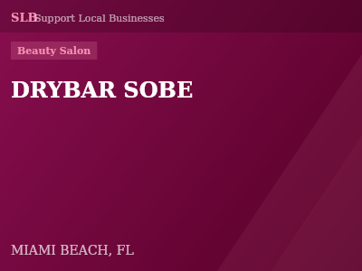 DRYBAR SOBE — Beauty Salon in MIAMI BEACH, FL