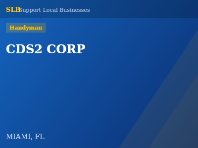 CDS2 CORP — Handyman in MIAMI, FL