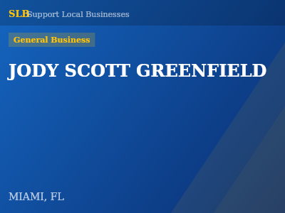 JODY SCOTT GREENFIELD — General Business in MIAMI, FL