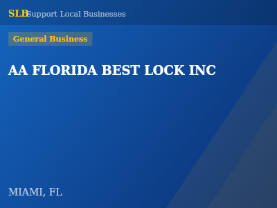 AA FLORIDA BEST LOCK INC — General Business in MIAMI, FL
