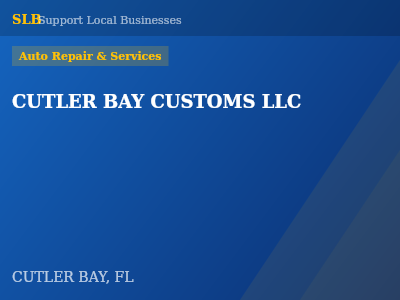 CUTLER BAY CUSTOMS LLC — Auto Repair & Services in CUTLER BAY, FL