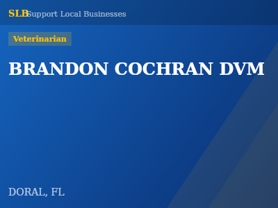 BRANDON COCHRAN DVM — Veterinarian in DORAL, FL
