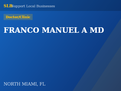 FRANCO MANUEL A MD — Doctor/Clinic in NORTH MIAMI, FL