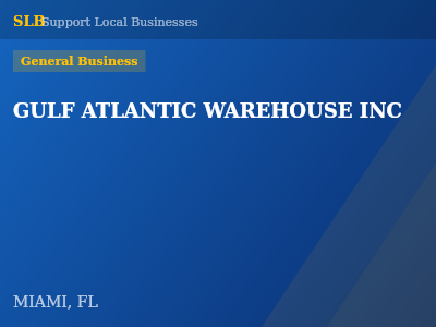GULF ATLANTIC WAREHOUSE INC — General Business in MIAMI, FL