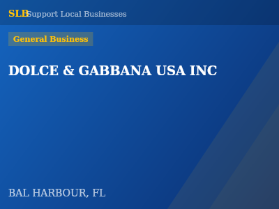 DOLCE & GABBANA USA INC — General Business in BAL HARBOUR, FL