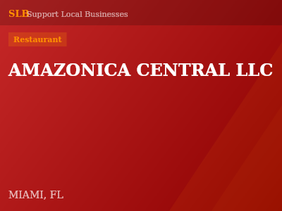 AMAZONICA CENTRAL LLC — Restaurant in MIAMI, FL