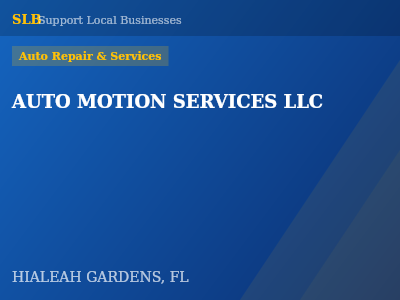 AUTO MOTION SERVICES LLC — Auto Repair & Services in HIALEAH GARDENS, FL