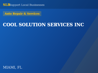 COOL SOLUTION SERVICES INC — Auto Repair & Services in MIAMI, FL