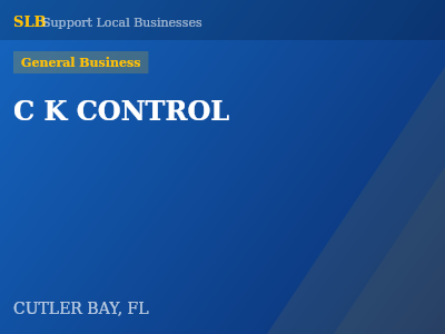 C K CONTROL — General Business in CUTLER BAY, FL
