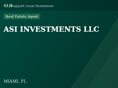 ASI INVESTMENTS LLC — Real Estate Agent in MIAMI, FL