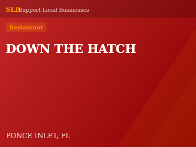 DOWN THE HATCH — Restaurant in PONCE INLET, FL