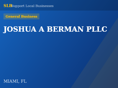 JOSHUA A BERMAN PLLC — General Business in MIAMI, FL