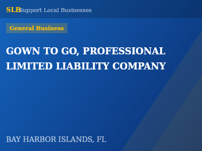 GOWN TO GO, PROFESSIONAL LIMITED LIABILITY COMPANY — General Business in BAY HARBOR ISLANDS, FL