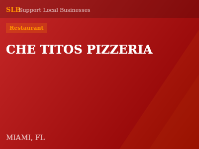 CHE TITOS PIZZERIA — Restaurant in MIAMI, FL