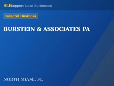 BURSTEIN & ASSOCIATES PA — General Business in NORTH MIAMI, FL