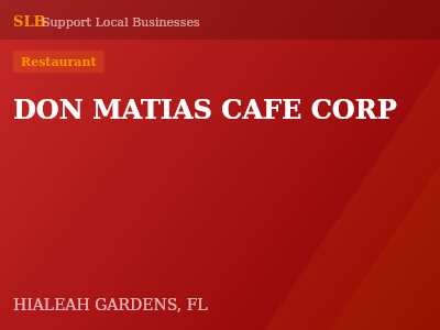 DON MATIAS CAFE CORP — Restaurant in HIALEAH GARDENS, FL