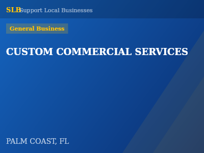 CUSTOM COMMERCIAL SERVICES — General Business in PALM COAST, FL