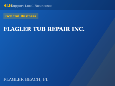 FLAGLER TUB REPAIR INC. — General Business in FLAGLER BEACH, FL