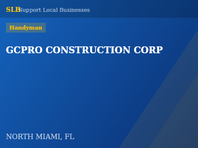 GCPRO CONSTRUCTION CORP — Handyman in NORTH MIAMI, FL