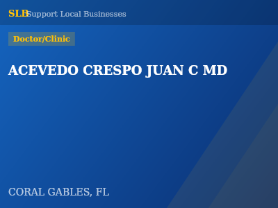 ACEVEDO CRESPO JUAN C MD — Doctor/Clinic in CORAL GABLES, FL