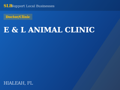 E & L ANIMAL CLINIC — Doctor/Clinic in HIALEAH, FL