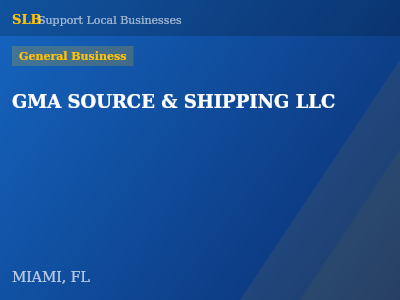 GMA SOURCE & SHIPPING LLC — General Business in MIAMI, FL