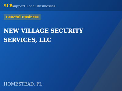 NEW VILLAGE SECURITY SERVICES, LLC — General Business in HOMESTEAD, FL