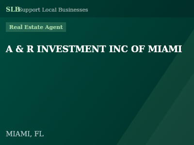 A & R INVESTMENT INC OF MIAMI — Real Estate Agent in MIAMI, FL