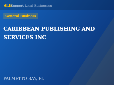 CARIBBEAN PUBLISHING AND SERVICES INC — General Business in PALMETTO BAY, FL