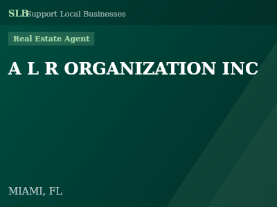A L R ORGANIZATION INC — Real Estate Agent in MIAMI, FL