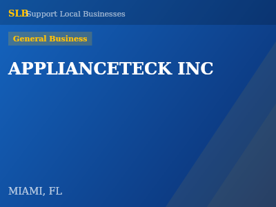 APPLIANCETECK INC — General Business in MIAMI, FL